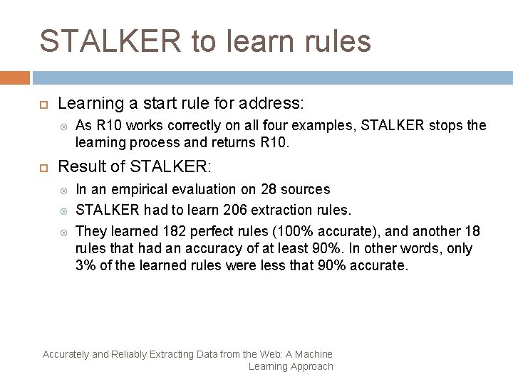 STALKER to learn rules Learning a start rule for address: As R 10 works