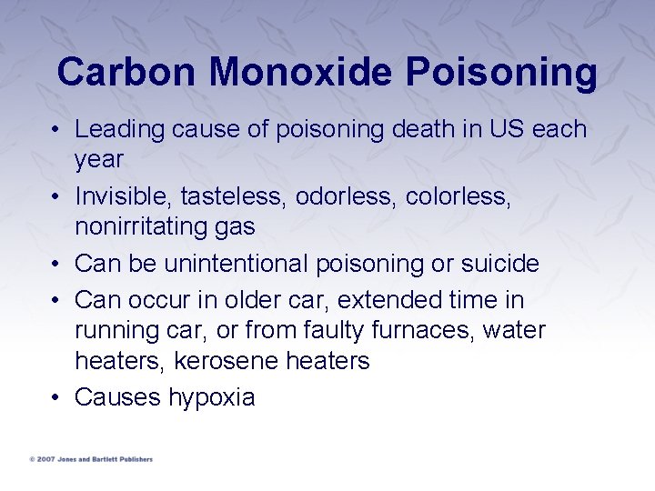 Carbon Monoxide Poisoning • Leading cause of poisoning death in US each year • Carbon Monoxide Poisoning • Leading cause of poisoning death in US each year •