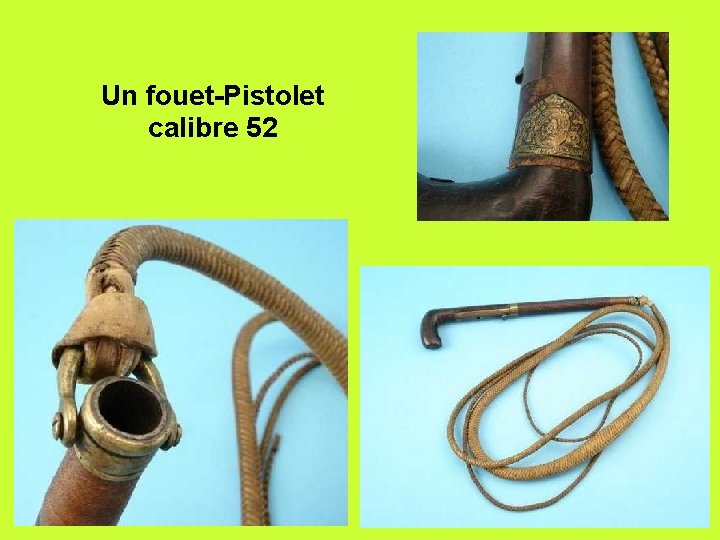 Un fouet-Pistolet calibre 52 