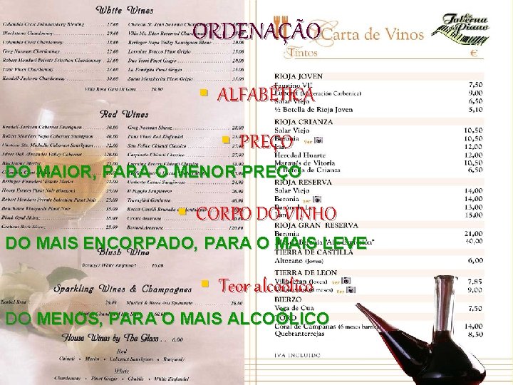 ORDENAÇÃO § ALFABÉTICA § PREÇO DO MAIOR, PARA O MENOR PREÇO § CORPO DO