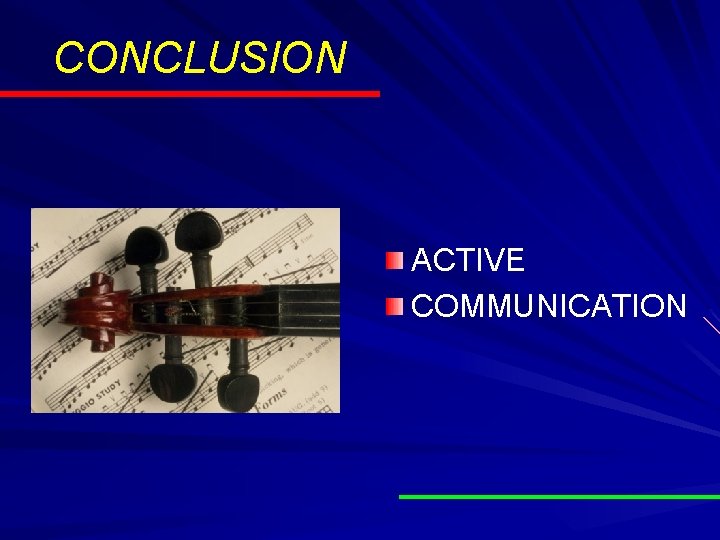 CONCLUSION ACTIVE COMMUNICATION CONCLUSION ACTIVE COMMUNICATION