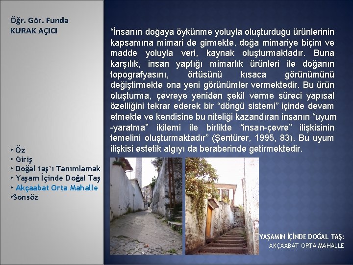 Öğr. Gör. Funda KURAK AÇICI • Öz • Giriş • Doğal taş’ı Tanımlamak •