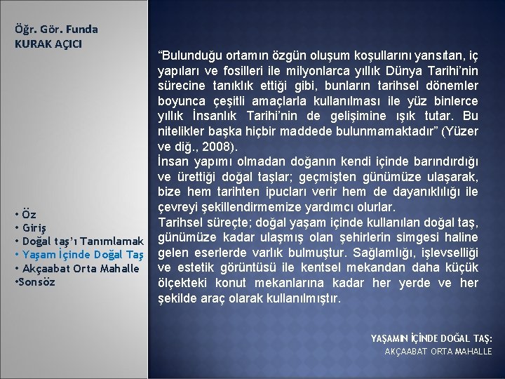 Öğr. Gör. Funda KURAK AÇICI • Öz • Giriş • Doğal taş’ı Tanımlamak •