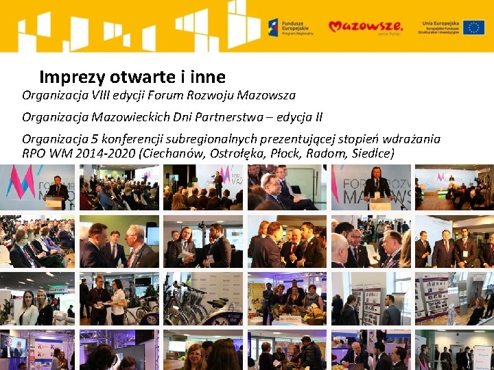 Imprezy otwarte i inne Organizacja VIII edycji Forum Rozwoju Mazowsza Organizacja Mazowieckich Dni Partnerstwa