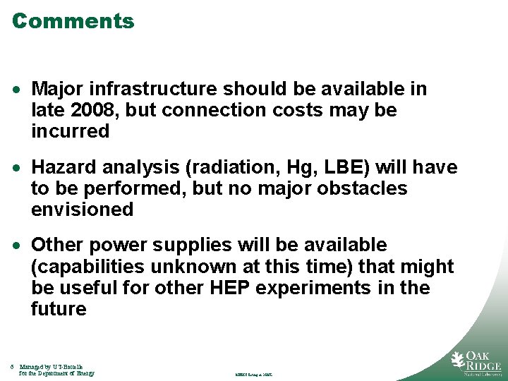 Comments · Major infrastructure should be available in late 2008, but connection costs may