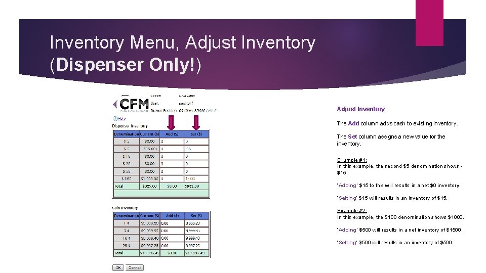 Inventory Menu, Adjust Inventory (Dispenser Only!) Adjust Inventory. The Add column adds cash to