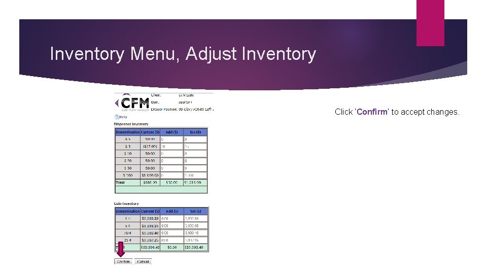 Inventory Menu, Adjust Inventory Click ‘Confirm’ to accept changes. 