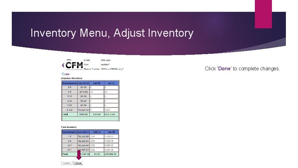 Inventory Menu, Adjust Inventory Click ‘Done’ to complete changes. 