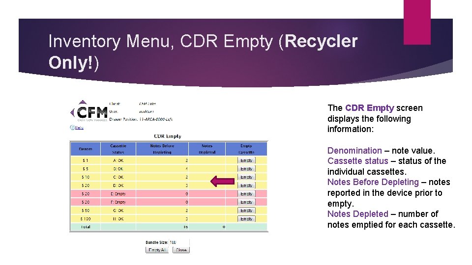 Inventory Menu, CDR Empty (Recycler Only!) The CDR Empty screen displays the following information: