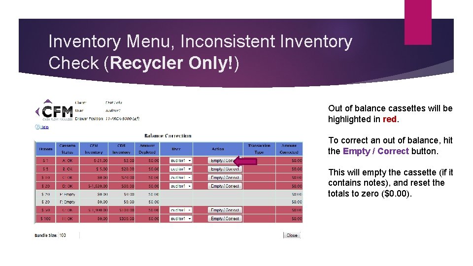 Inventory Menu, Inconsistent Inventory Check (Recycler Only!) Out of balance cassettes will be highlighted