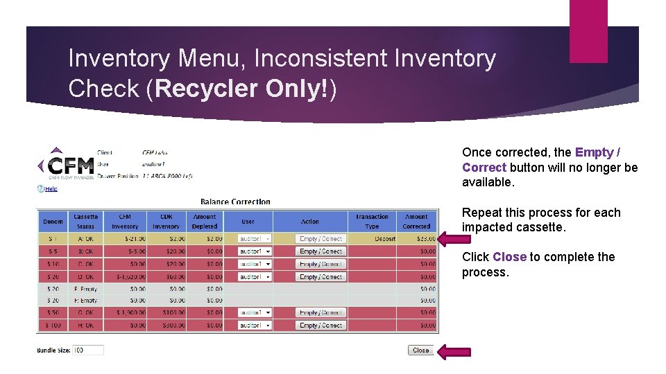 Inventory Menu, Inconsistent Inventory Check (Recycler Only!) Once corrected, the Empty / Correct button