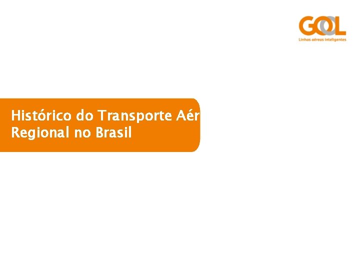 Histórico do Transporte Aéreo Regional no Brasil 