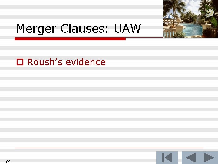 Merger Clauses: UAW o Roush’s evidence 89 