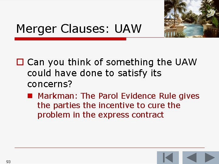 Merger Clauses: UAW o Can you think of something the UAW could have done