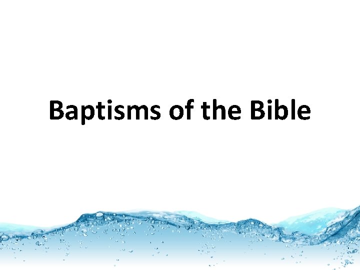 Baptisms of the Bible 