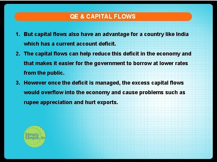 QE & CAPITAL FLOWS 1. But capital flows also have an advantage for a QE & CAPITAL FLOWS 1. But capital flows also have an advantage for a