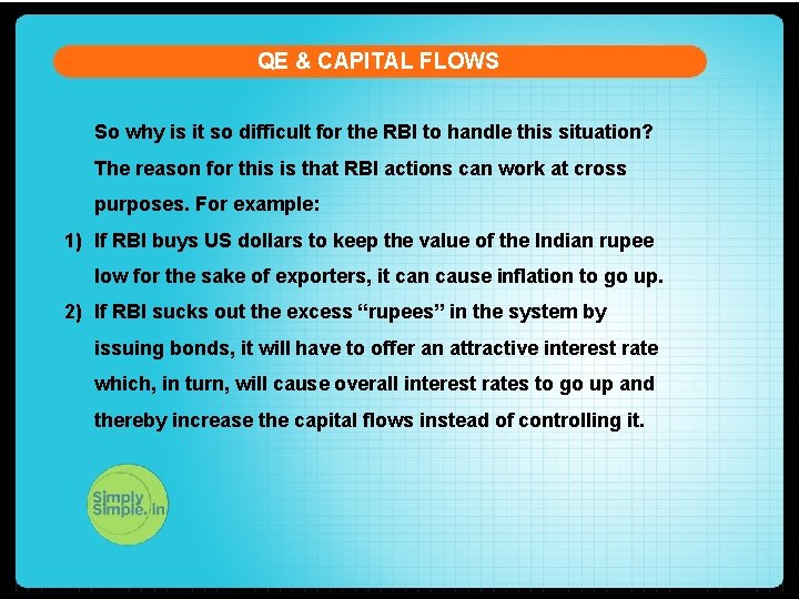 QE & CAPITAL FLOWS So why is it so difficult for the RBI to QE & CAPITAL FLOWS So why is it so difficult for the RBI to