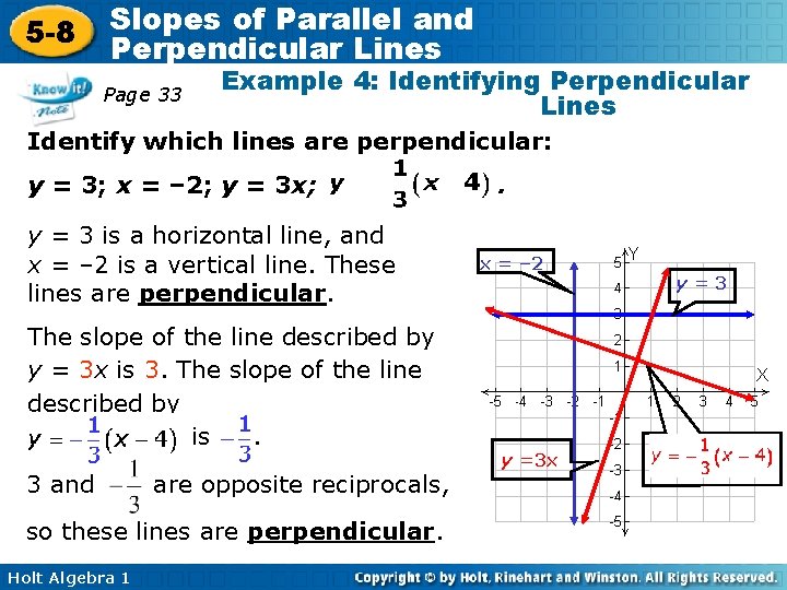 5 -8 Slopes of Parallel and Perpendicular Lines Page 33 Example 4: Identifying Perpendicular