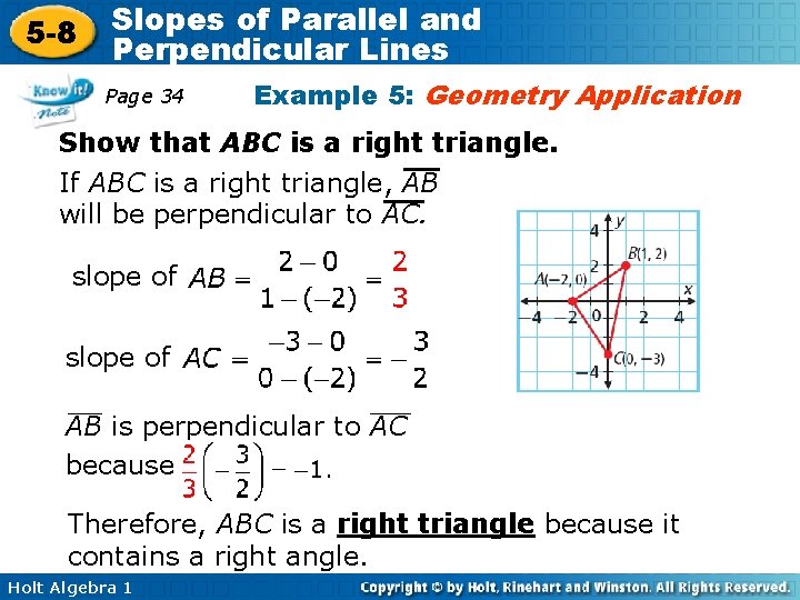 5 -8 Slopes of Parallel and Perpendicular Lines Page 34 Example 5: Geometry Application