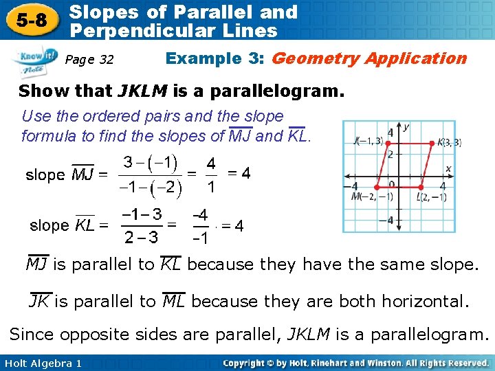 5 -8 Slopes of Parallel and Perpendicular Lines Page 32 Example 3: Geometry Application
