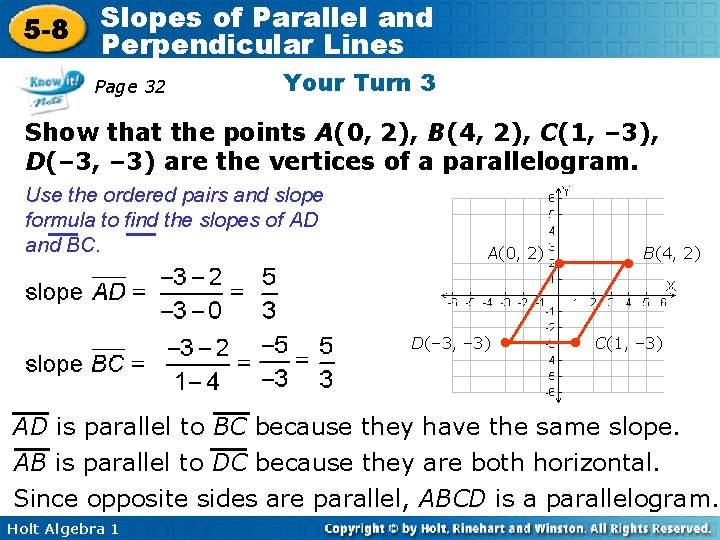 5 -8 Slopes of Parallel and Perpendicular Lines Page 32 Your Turn 3 Show