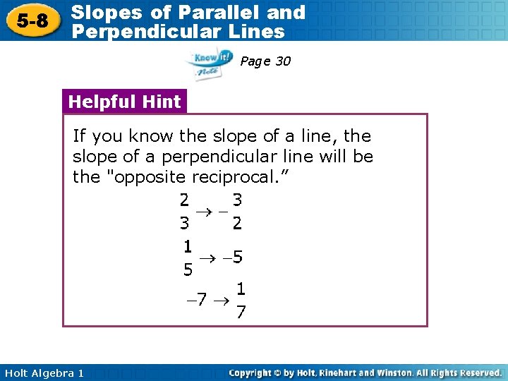 5 -8 Slopes of Parallel and Perpendicular Lines Page 30 Helpful Hint If you