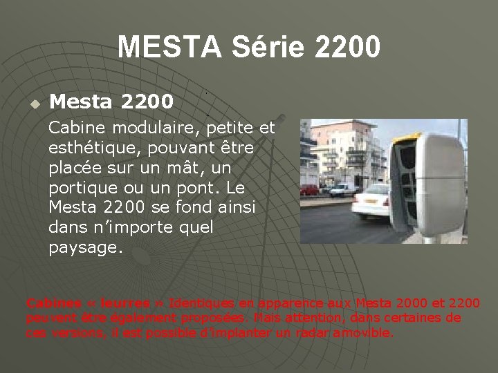 MESTA Série 2200 Mesta 2200 Cabine modulaire, petite et esthétique, pouvant être placée sur