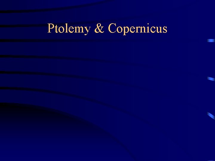 Ptolemy & Copernicus 