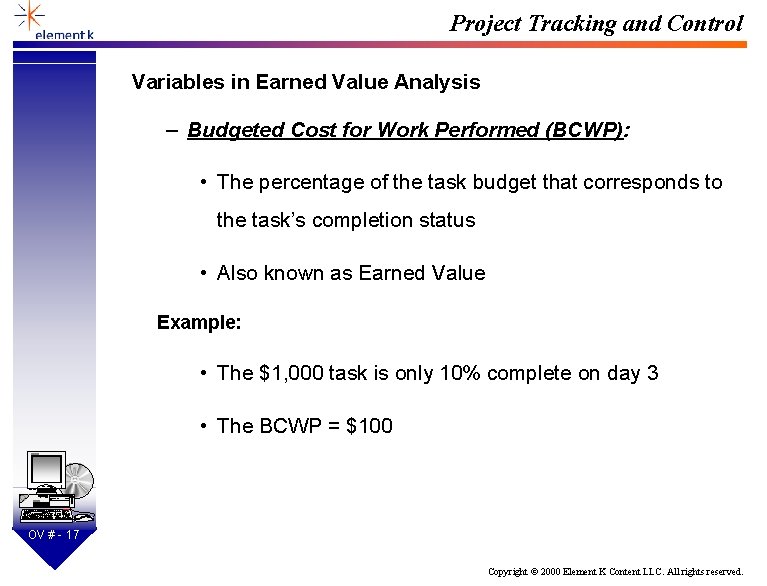 Project Tracking and Control Variables in Earned Value Analysis – Budgeted Cost for Work