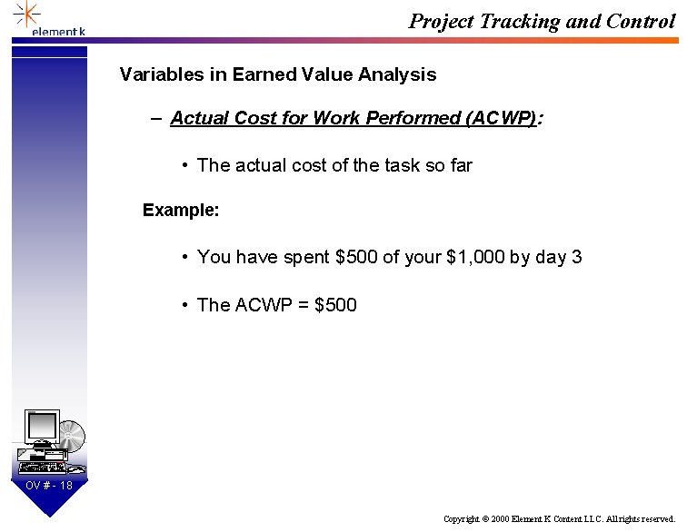 Project Tracking and Control Variables in Earned Value Analysis – Actual Cost for Work