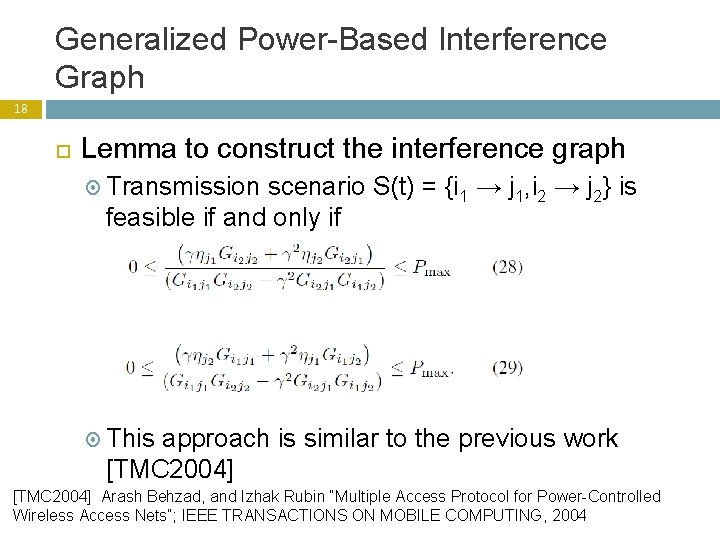 Generalized Power-Based Interference Graph 18 Lemma to construct the interference graph Transmission scenario S(t)