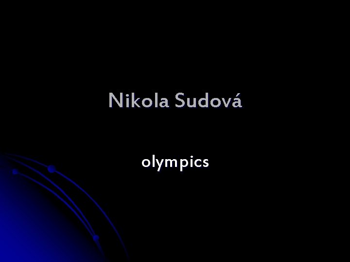 Nikola Sudová olympics 