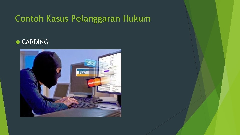 Contoh Kasus Pelanggaran Hukum CARDING 