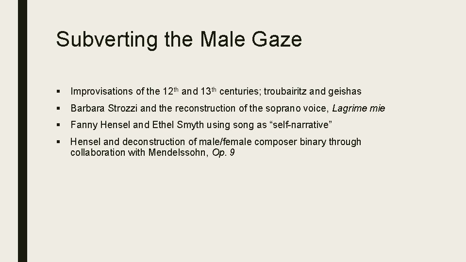 Subverting the Male Gaze § Improvisations of the 12 th and 13 th centuries;