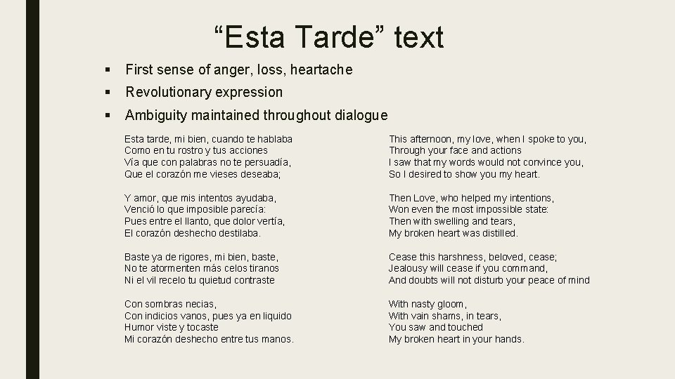 “Esta Tarde” text § First sense of anger, loss, heartache § Revolutionary expression §