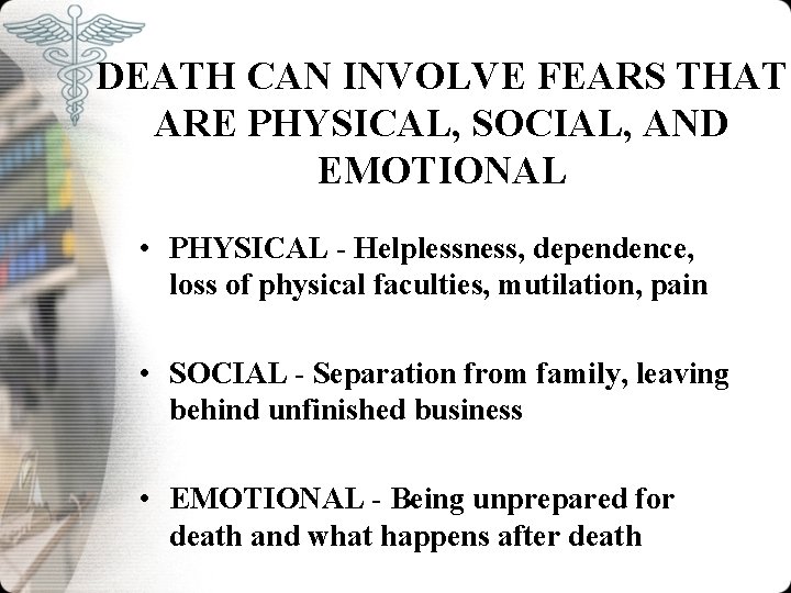 DEATH AND DYING Emotional and Physiologic Elements of