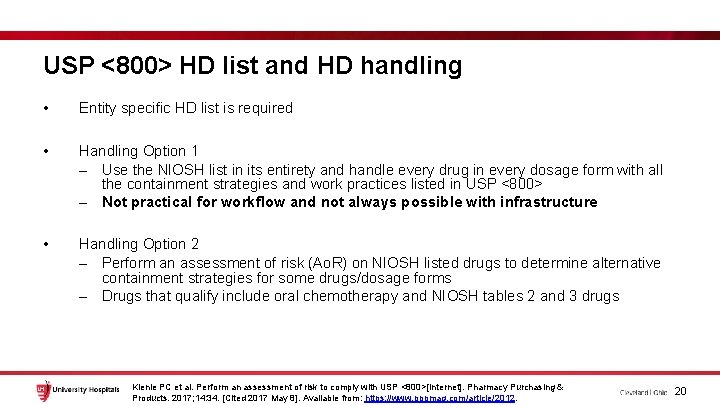 USP <800> HD list and HD handling • Entity specific HD list is required