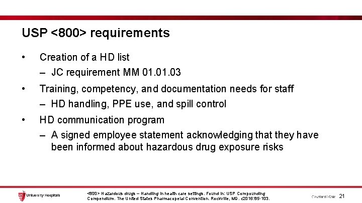 USP <800> requirements • Creation of a HD list – JC requirement MM 01.