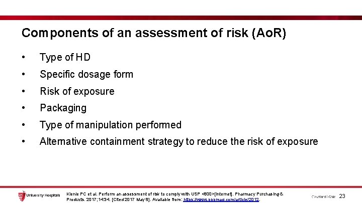 Components of an assessment of risk (Ao. R) • Type of HD • Specific
