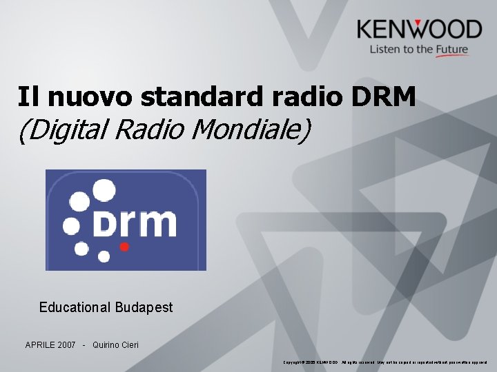 Il nuovo standard radio DRM Digital Radio Mondiale