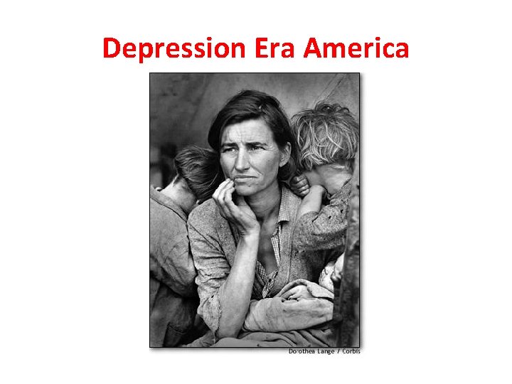 Depression Era America 