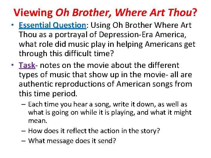 Viewing Oh Brother, Where Art Thou? • Essential Question: Using Oh Brother Where Art