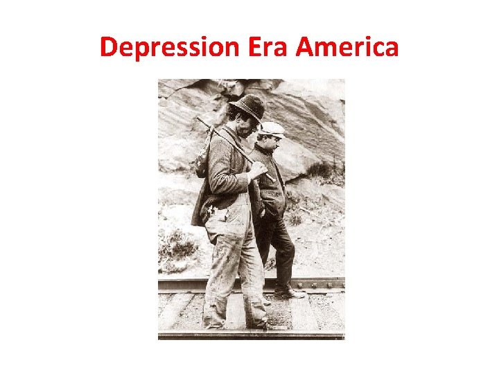 Depression Era America 