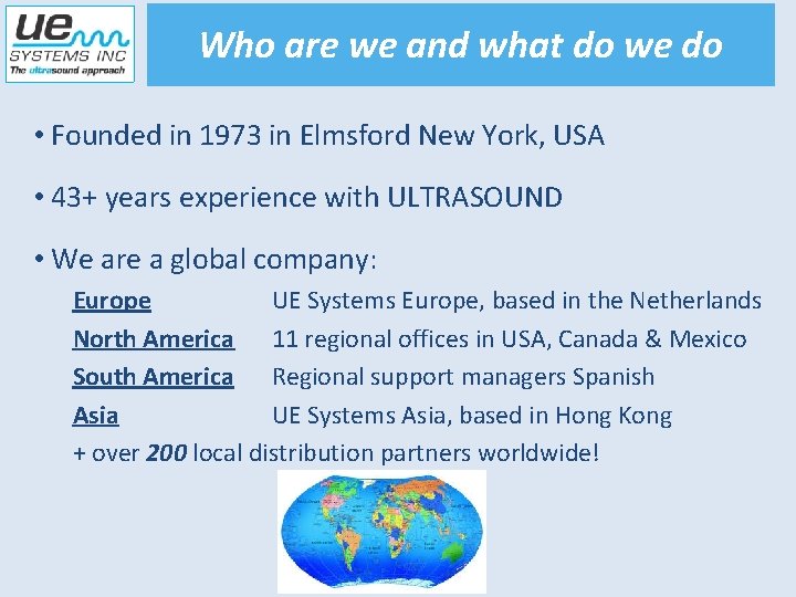 Who are we and what do we do • Founded in 1973 in Elmsford