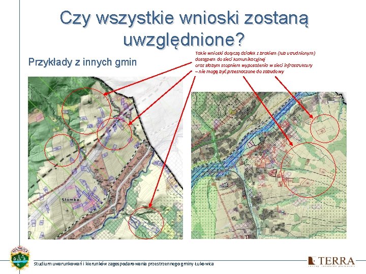 Czy wszystkie wnioski zostaną uwzględnione? Przykłady z innych gmin Takie wnioski dotyczą działek z