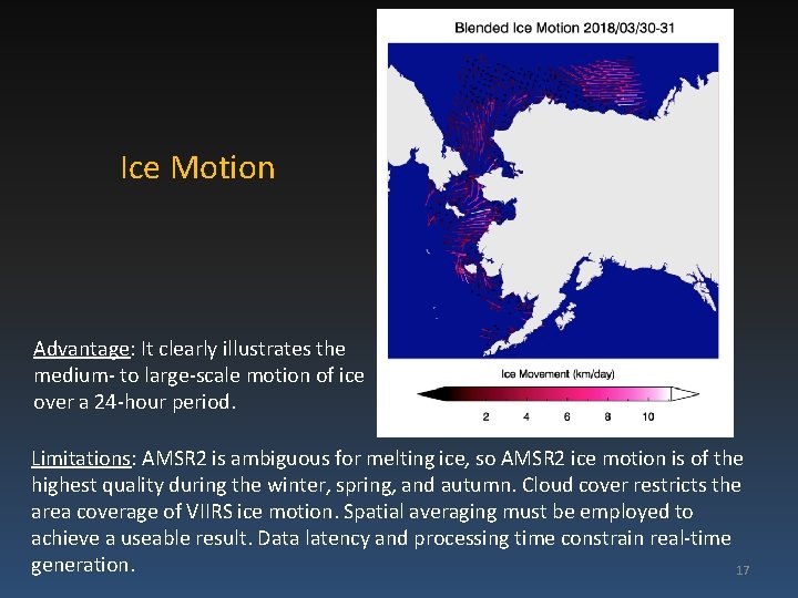 Ice Motion Advantage: It clearly illustrates the medium- to large-scale motion of ice over