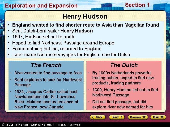 Section 1 Exploration and Expansion Henry Hudson • • • England wanted to find