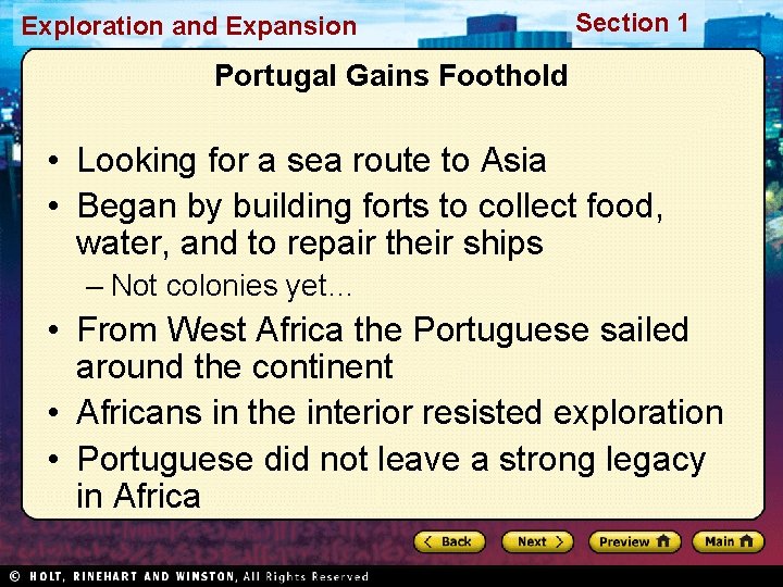 Exploration and Expansion Section 1 Portugal Gains Foothold • Looking for a sea route