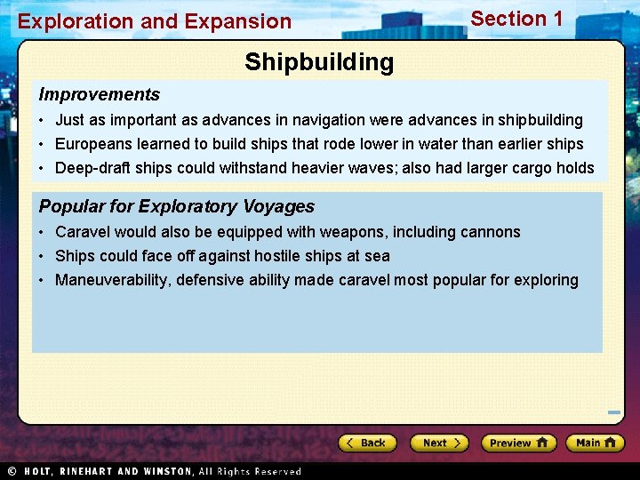 Exploration and Expansion Section 1 Shipbuilding Improvements • Just as important as advances in