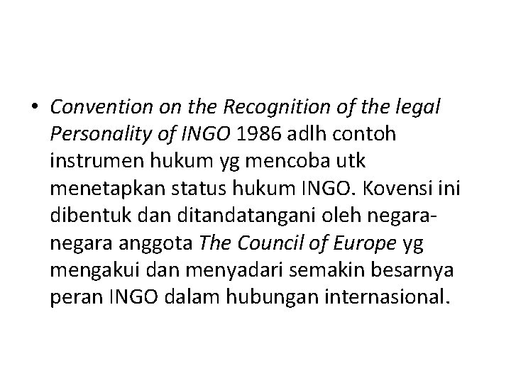 • Convention on the Recognition of the legal Personality of INGO 1986 adlh • Convention on the Recognition of the legal Personality of INGO 1986 adlh